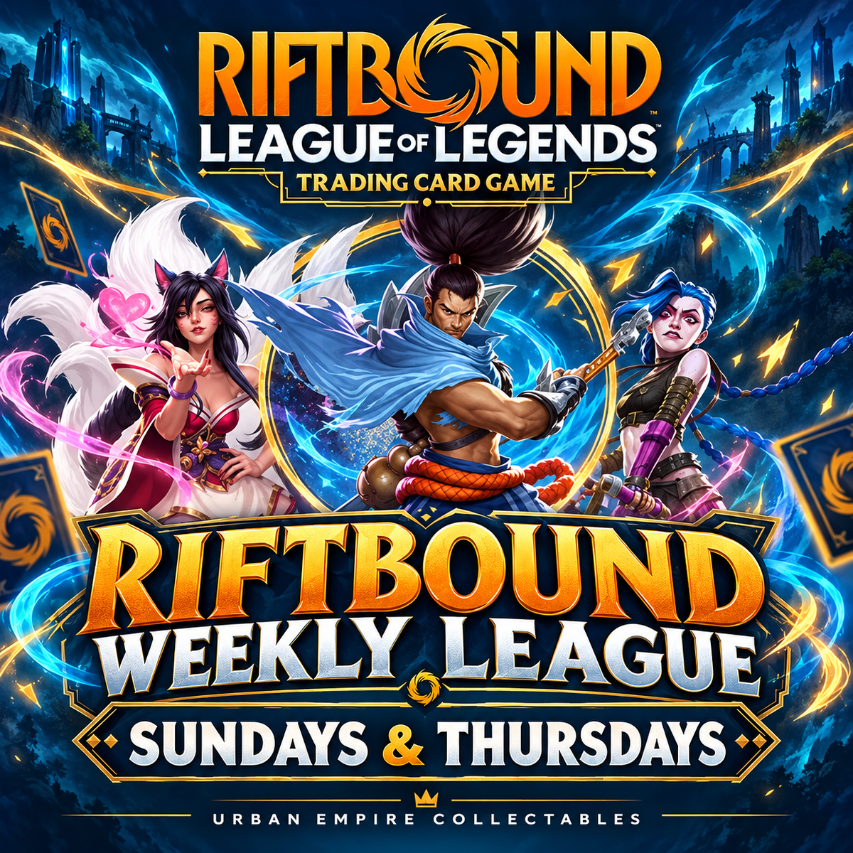 Riftbound Weekly League at Urban Empire Collectables, held on Sundays and Thursdays.