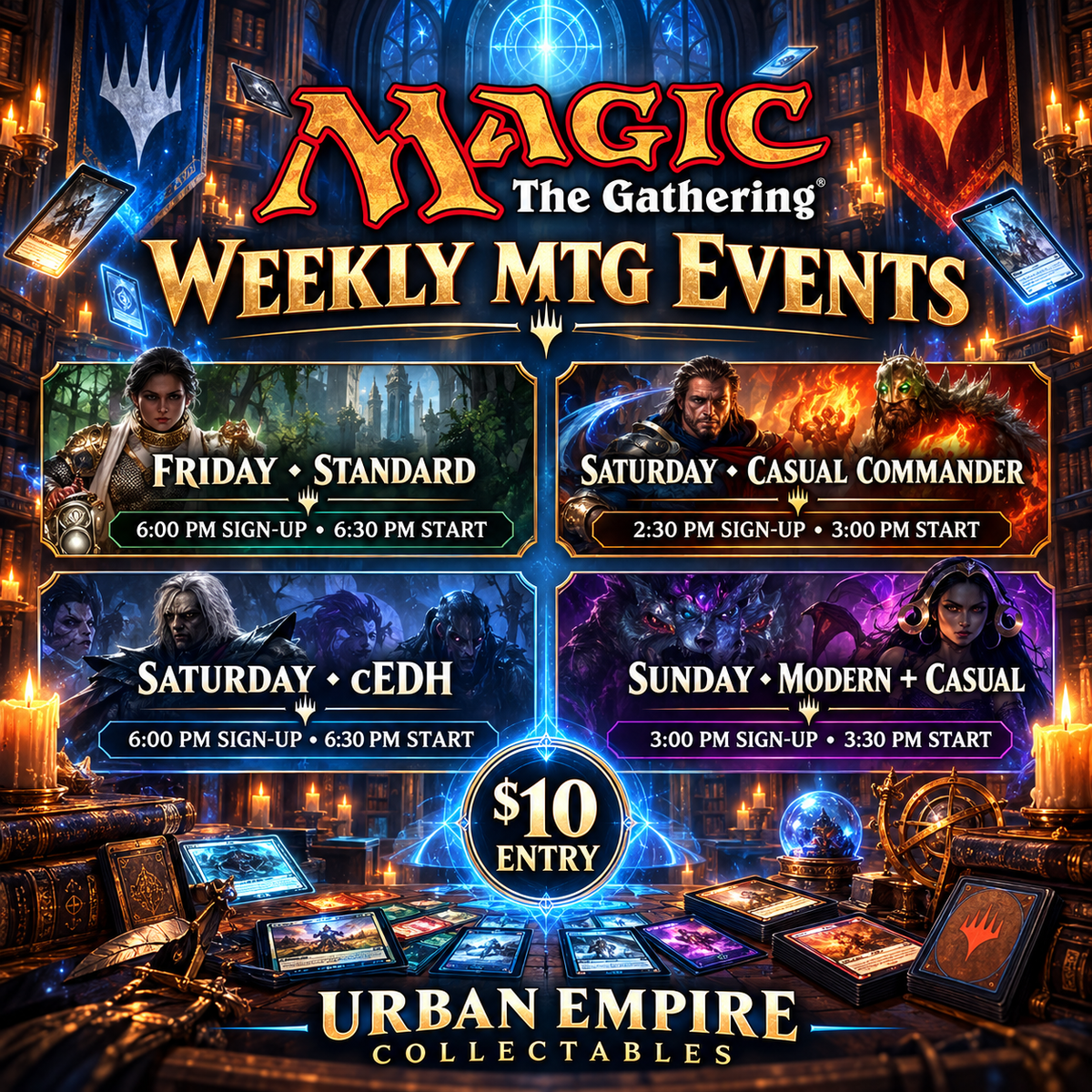 Magic: The Gathering weekly events at Urban Empire Collectables: Friday Standard, Saturday Casual Commander and cEDH, and Sunday Modern and casual play.