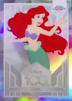 2023 Topps Chrome Disney 100 Ariel Refractor trading card featuring Ariel from Disney's The Little Mermaid.
