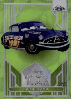 2023 Topps Chrome Disney 100 Doc Hudson Green Refractor /99 trading card featuring Doc Hudson from Disney Pixar Cars.