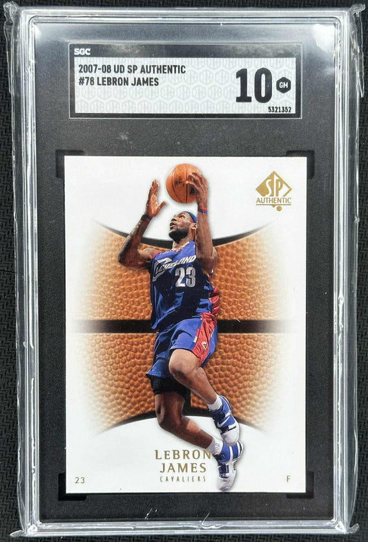 2007-08 Upper Deck SP Authentic LeBron James #78 graded SGC 10 Gem Mint