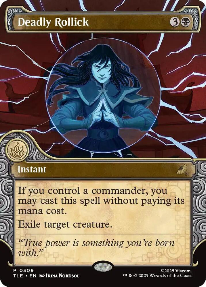 Deadly Rollick Showcase #309 from Avatar: The Last Airbender: Eternal-Legal (TLE), Near Mint Magic: The Gathering Promo instant with premium Avatar artwork.