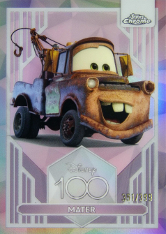 2023 Topps Chrome Disney 100 Mater Pink Refractor /399 trading card featuring Mater from Disney Pixar Cars.